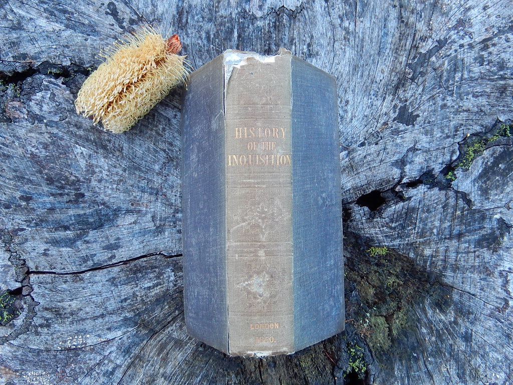 "History of the Inquisition from its establishment to the present time" Published in 1850
