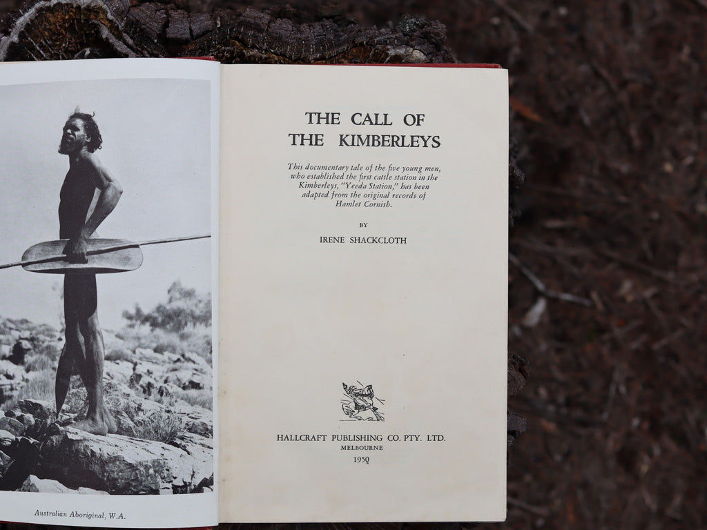 The Call of the Kimberleys by Irene Shackcloth