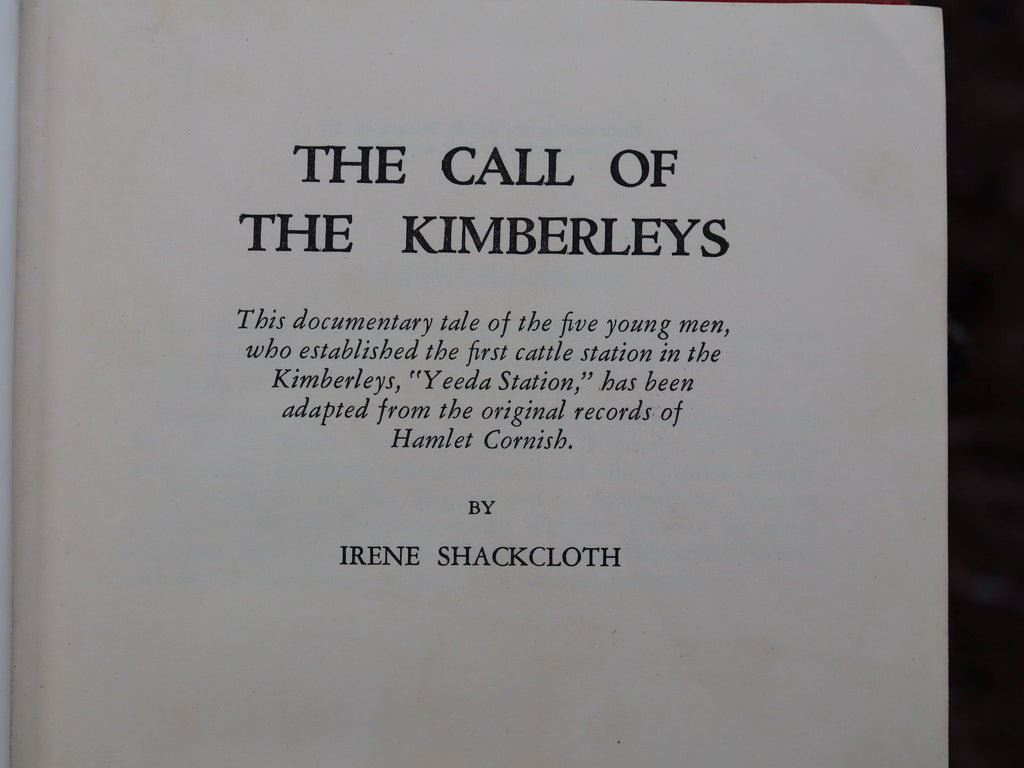 The Call of the Kimberleys by Irene Shackcloth