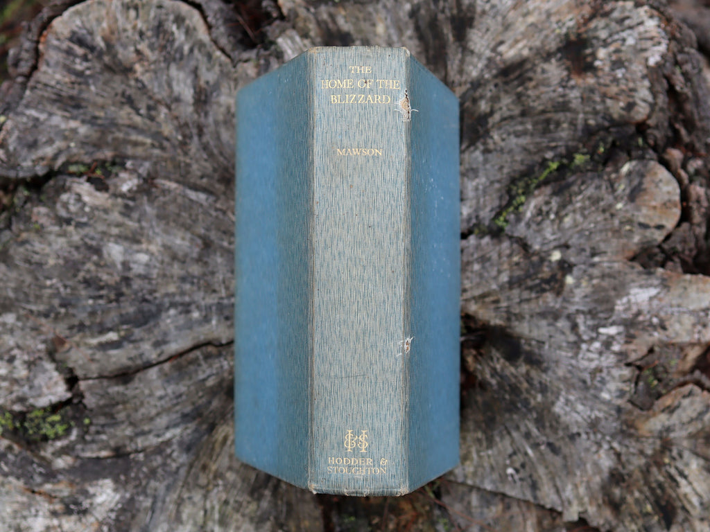 The Home of the Blizzard by Sir Douglas Mawson, First Edition