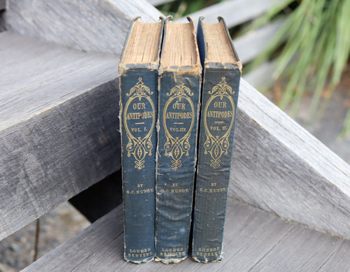 Our Antipodes by G C Mundy 1852 In 3 Volumes