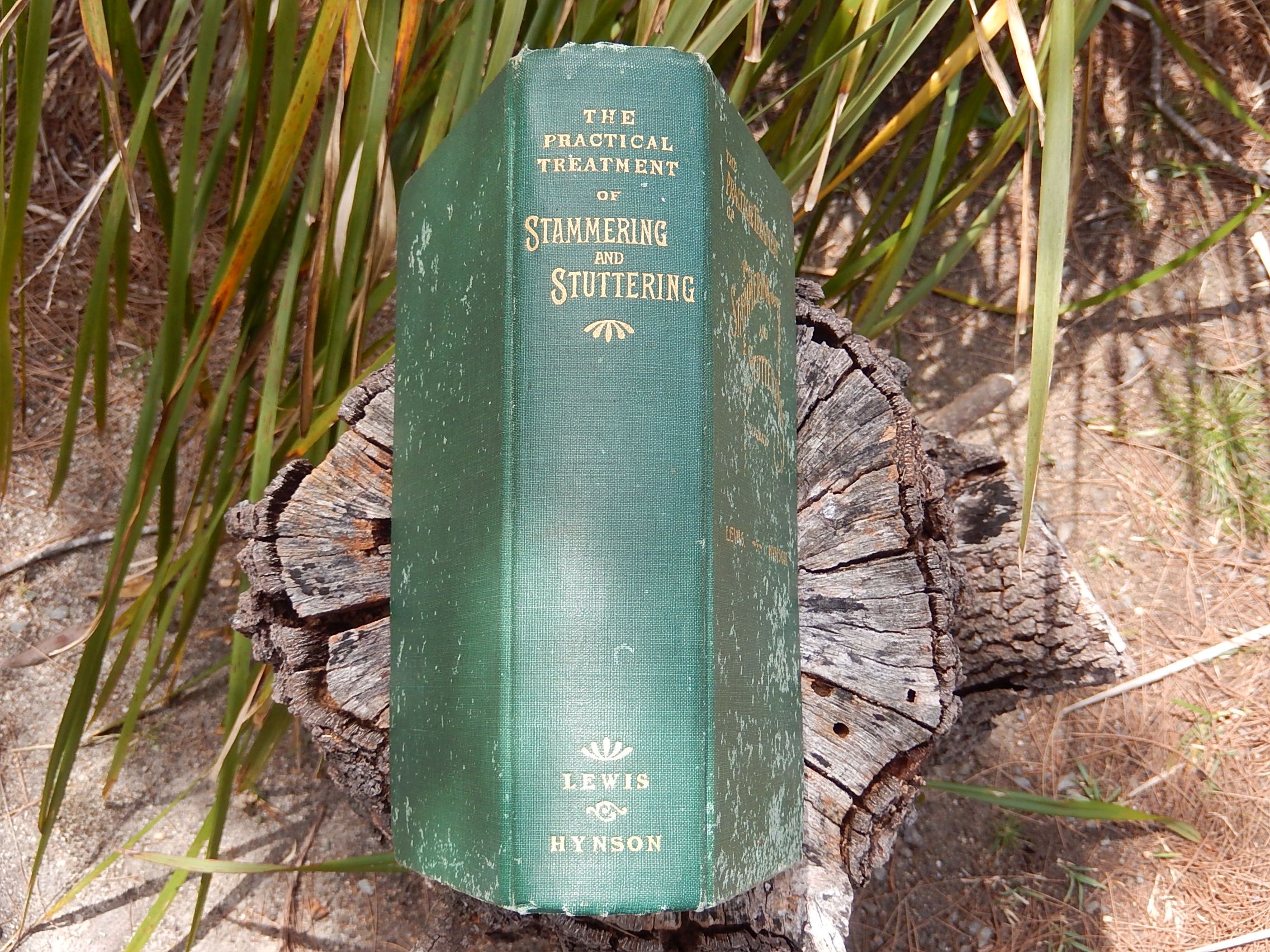 "The Practical Treatment of Stammering and Stuttering" by Lewis & Hynson 1902