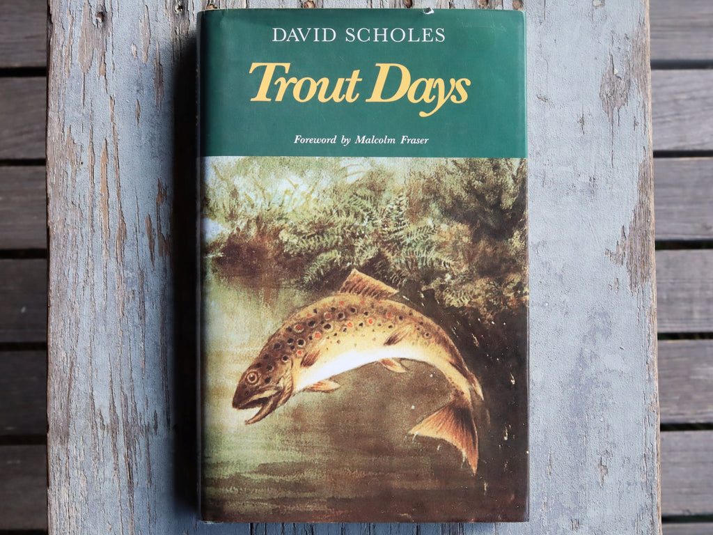 Trout Days by David Scholes 1986 First Edition